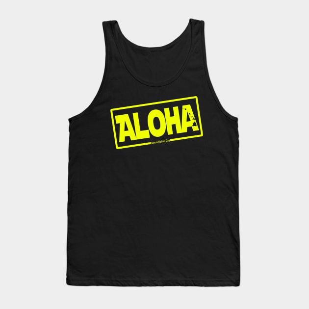 Aloha Hawai'i Nei (yellow) by Hawaii Nei All Day Tank Top by hawaiineiallday